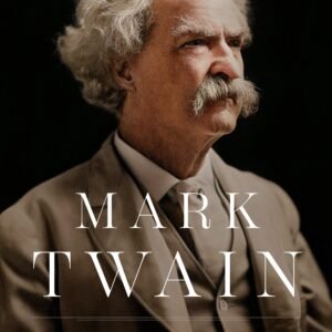 mark twain: a biography